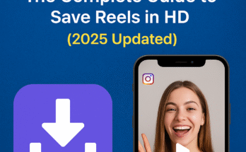 Instagram Reels Download The Complete Guide to Save Reels in HD (2025 Updated)