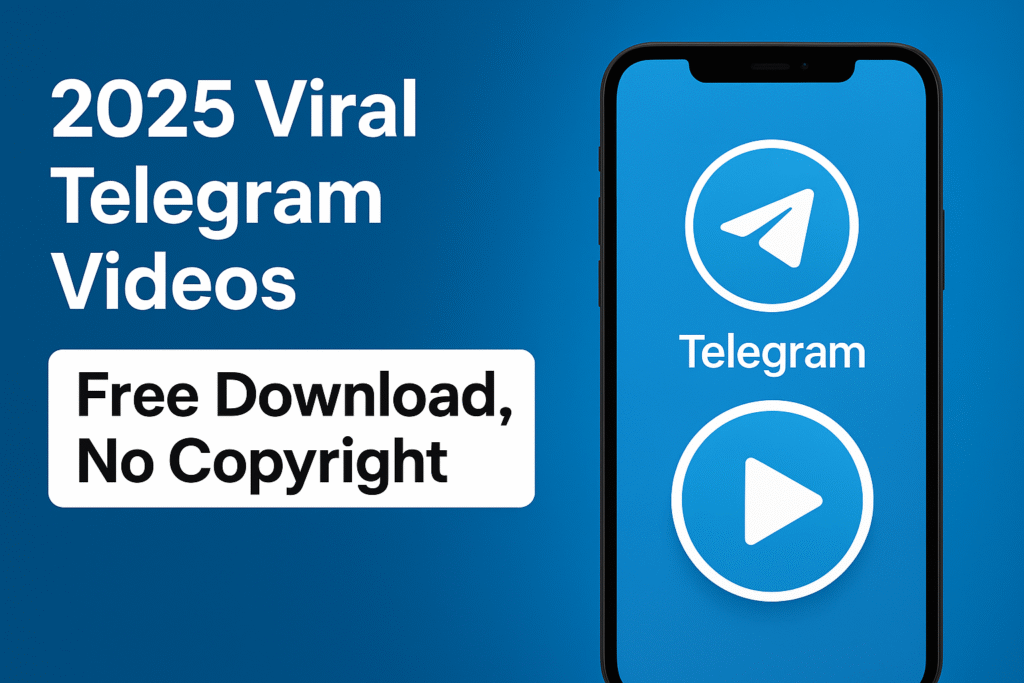 2025 Viral Telegram Videos Free Download No Copyright