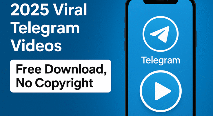 2025 Viral Telegram Videos Free Download No Copyright
