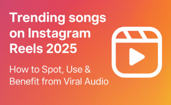 Trending songs on Instagram Reels 2025 How to Find Use & Go Viral