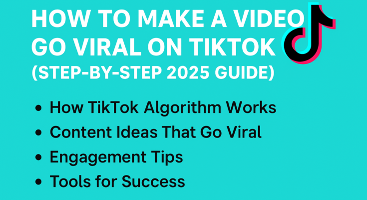 How to Make a Video Go Viral on TikTok