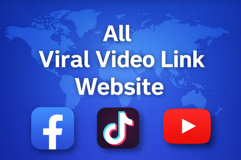 All Viral Video Link Website (2025) – Watch Trending Videos from Facebook, TikTok & YouTube