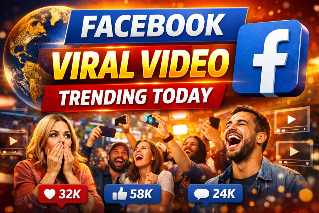 Facebook Viral Video Today Global Reactions, SEO, and Google Discover Optimization